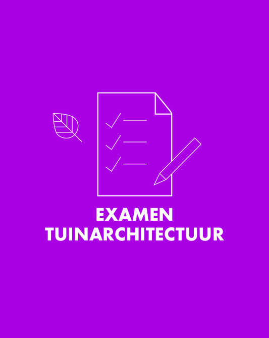 Examen Tuinarchitectuur
